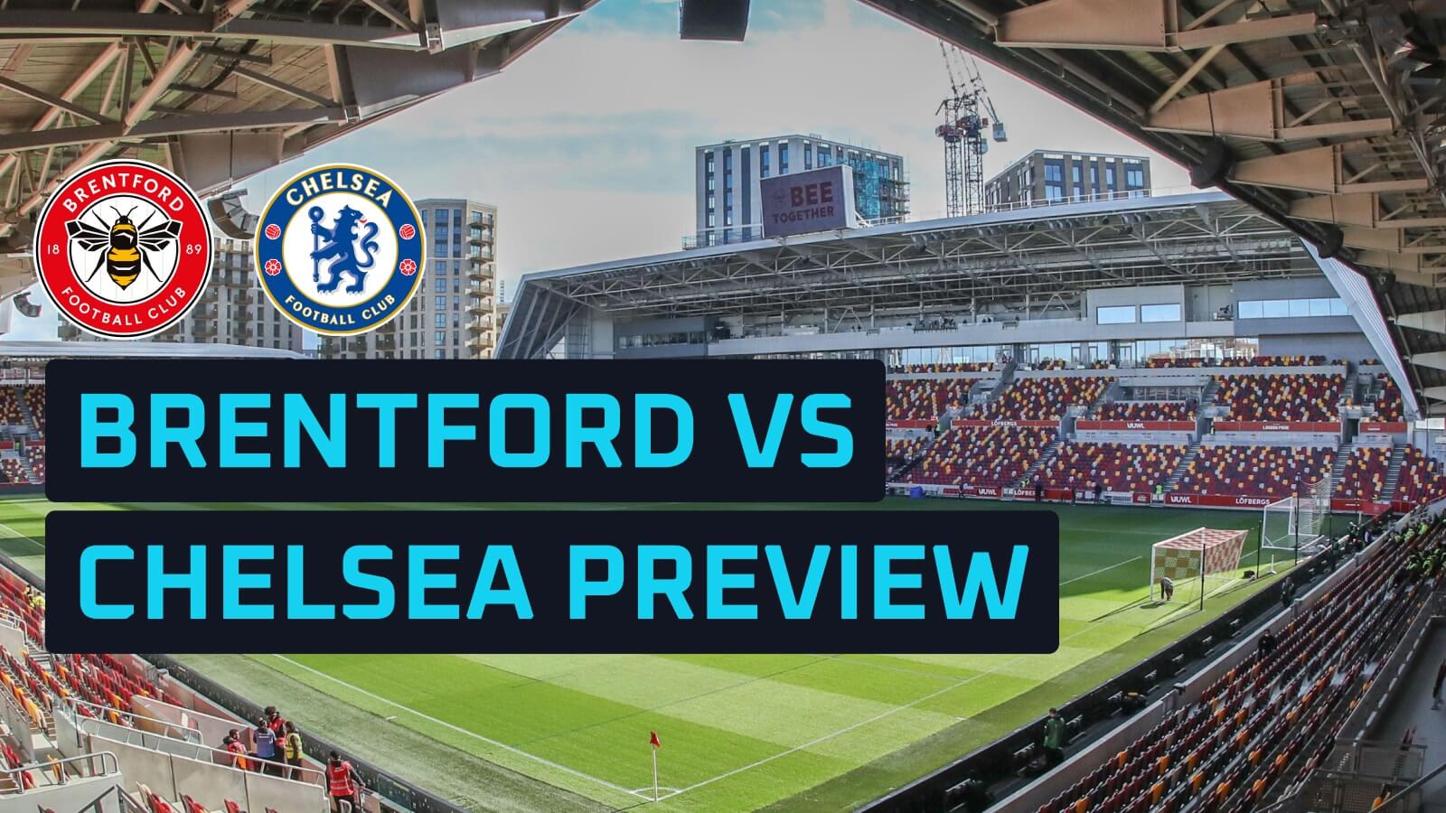 Brentford vs Chelsea Betting Tips